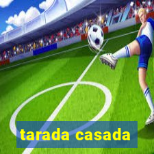 tarada casada